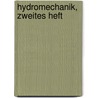 Hydromechanik, Zweites Heft door Moritz Ruhlmann