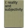 I: Reality And Subjectivity door David R. Hawkins