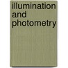 Illumination and Photometry door William E. (William Elgin) Wickenden
