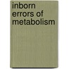 Inborn Errors Of Metabolism door Arun Kumar