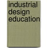Industrial Design Education by Fang Bin Guo