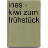 Ines - Kiwi zum Frühstück door Michael Voss