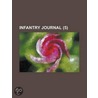Infantry Journal (Volume 5) door Books Group