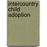 Intercountry Child Adoption by Collins Armah