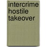 Intercrime Hostile Takeover door Jeff Dee