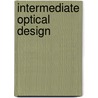 Intermediate Optical Design door Michael J. Kidger