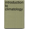 Introduction to Climatology door Pujari Krishnaiah