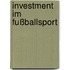 Investment im Fußballsport