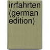 Irrfahrten (German Edition) by Gerstäcker Friedrich