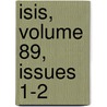 Isis, Volume 89, issues 1-2 door Onbekend