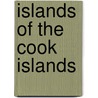 Islands of the Cook Islands door Books Llc