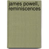 James Powell, Reminiscences door Onbekend