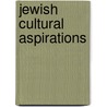 Jewish Cultural Aspirations by Ruth Weisberg