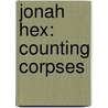 Jonah Hex: Counting Corpses door Justin Gray