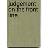 Judgement On the Front Line by Noel M. Tichy