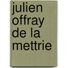 Julien Offray de La Mettrie door Anonym