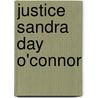 Justice Sandra Day O'Connor door Nancy Maveety