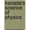 Kanada's Science of Physics by Narayan Gopal Dongre