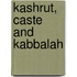 Kashrut, Caste and Kabbalah