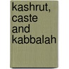 Kashrut, Caste and Kabbalah by Nathan Katz