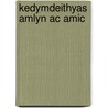 Kedymdeithyas Amlyn ac Amic door Paul Williams
