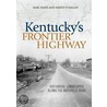 Kentucky's Frontier Highway door Nancy O'Malley