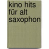 Kino Hits für Alt Saxophon door Vahid Matejko