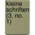 Kleine Schriften (3, No. 1)