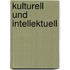Kulturell Und Intellektuell