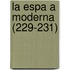 La Espa a Moderna (229-231)