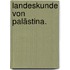 Landeskunde von Palästina.