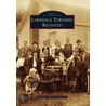 Lawrence Township Revisited by Lawrence Historical Society