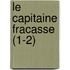 Le Capitaine Fracasse (1-2)