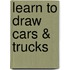 Learn to Draw Cars & Trucks