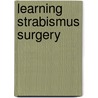 Learning Strabismus Surgery door Dean Cestari