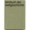 Lehrbuch der Weltgeschichte door J.C. Andrä