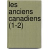 Les Anciens Canadiens (1-2) door Philippe Aubert de Gaspe