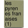 Les Pyren Es Fran Aises (1) door Paul Perret