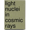 Light nuclei in cosmic rays door Nicola Tomassetti