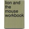 Lion and the Mouse Workbook by Onbekend