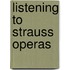 Listening to Strauss Operas