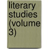 Literary Studies (Volume 3) door Walter Bagehot