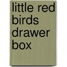Little Red Birds Drawer Box door Galison