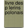 Livre Des P Lerins Polonais door Adam Mickiewicz