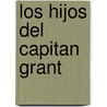 Los Hijos del Capitan Grant door Jules Vernes