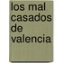 Los Mal Casados de Valencia