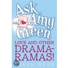 Love and Other Drama-Ramas! door Sarah Webb