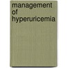 Management Of Hyperuricemia door Muhammad Akram