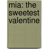 Mia: The Sweetest Valentine door Robin Farley