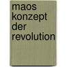 Maos Konzept der Revolution door Peter Grabowitz
